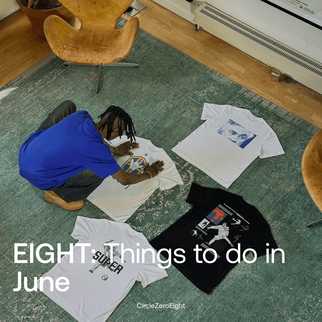 EIGHT: THINGS TO DO IN JUNE