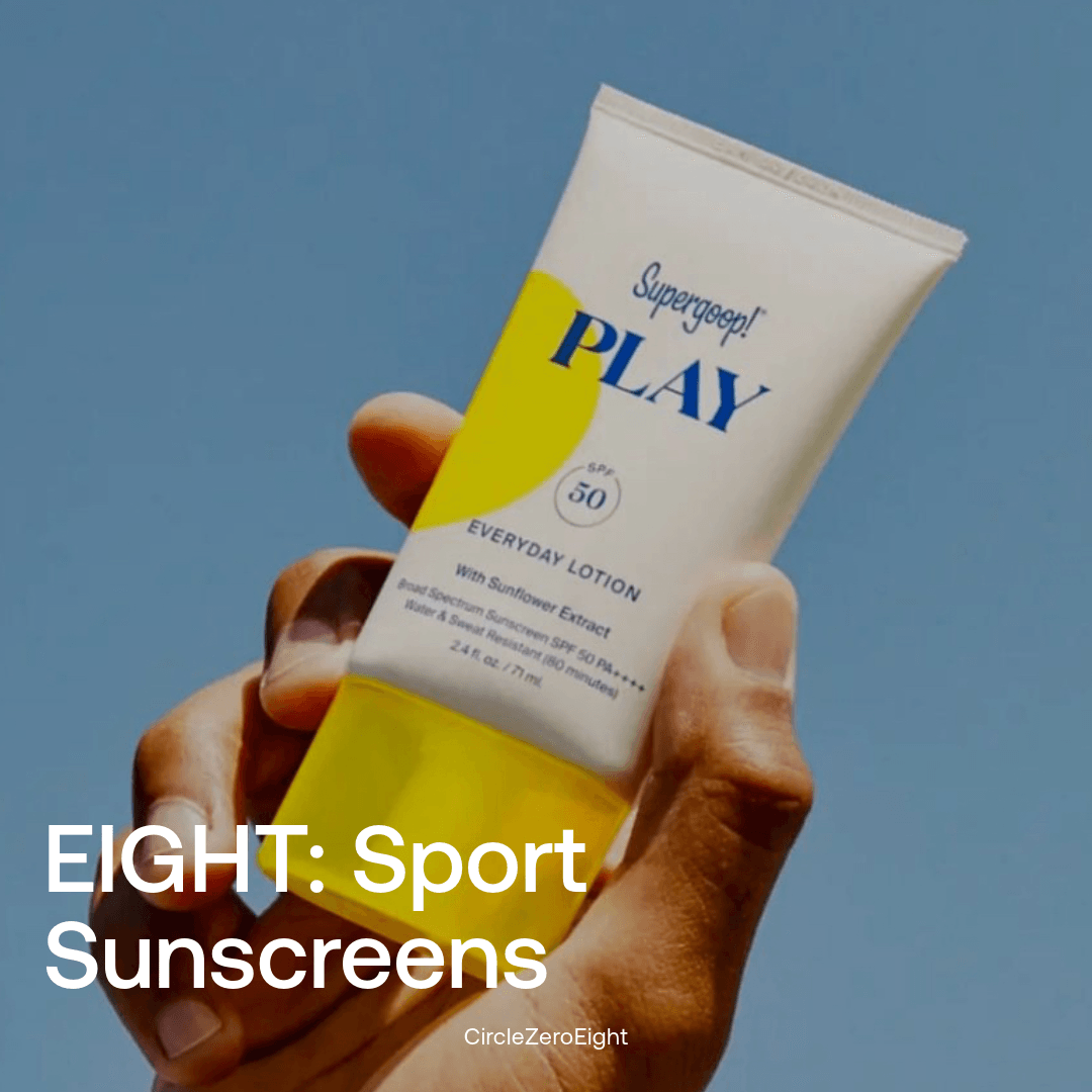 EIGHT: SPORT SUNSCREENS