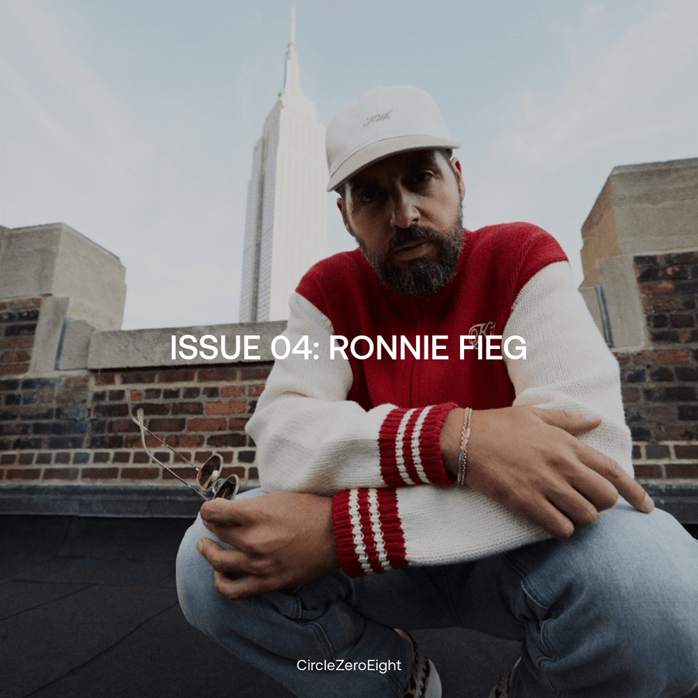 Issue 04: Ronnie Fieg